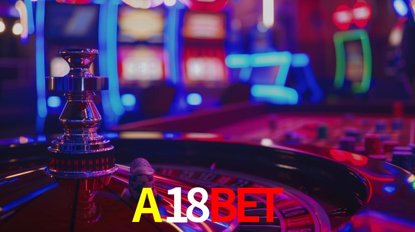 A18BET casion